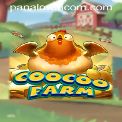 Exploring the World of CooCooFarm: A Fun Dive into PANALO.WIN
